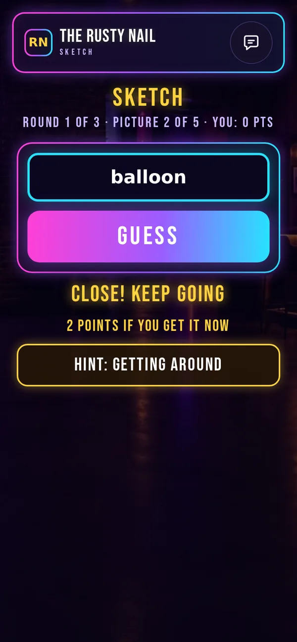 Sketch on a phone: the guess balloon, Close! Keep going, 2 points if you get it now, and the hint Getting Around